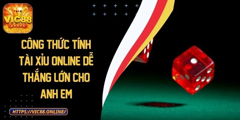 Công Thức Tính Tài Xỉu Online Dễ Thắng Lớn Cho Anh Em 1 cong-thuc-tinh-tai-xiu-online